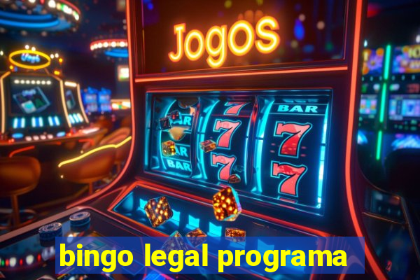 bingo legal programa